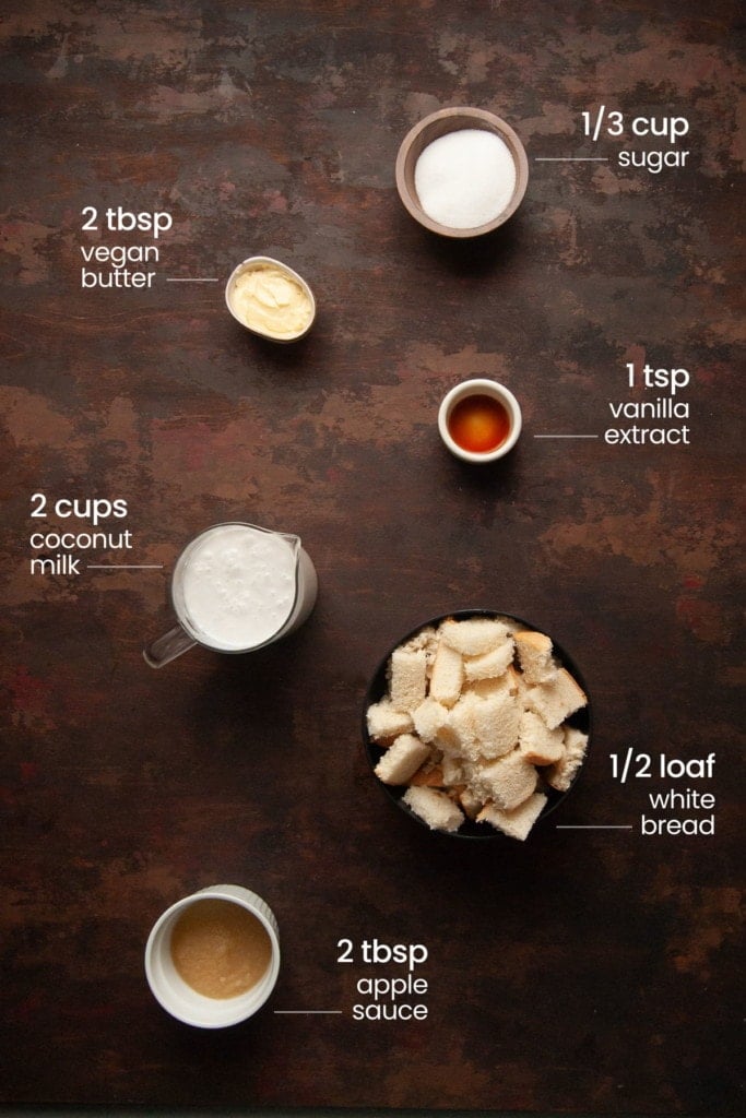 sugar, vegan butter, vanilla extract, coconut milk, white bread, apple sauce