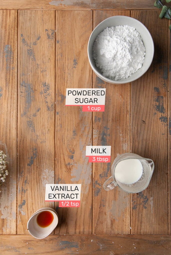 powdered sugar, milk, and vanilla extract
