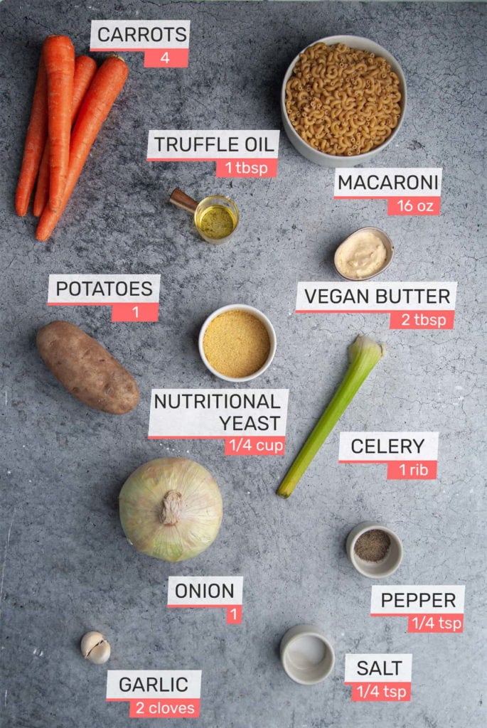 Carrots, Elbow Macaroni, Truffle Oil, Vegan Butter, Potato, Nutritional Yeast, Yellow Onion, Celery, Garlic, Pepper, and Salt