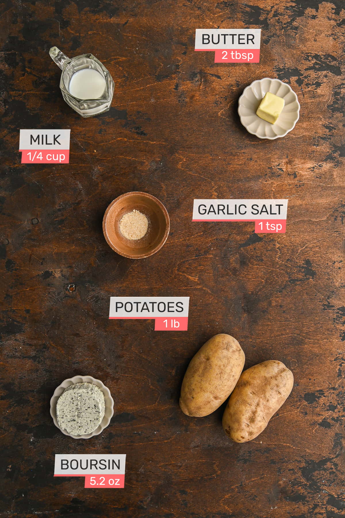 milk. butter, garlic salt, russett potatoes, and boursin cheese