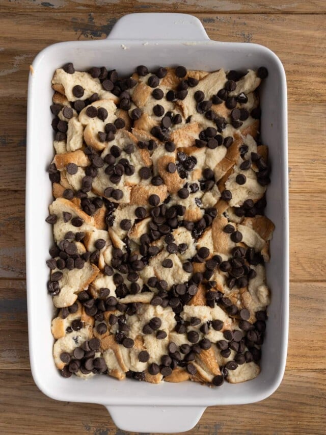 Chocolate Chip Bread Pudding ready for the oven